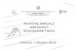 RIUNIONE ANNUALE INSEGNANTI EDUCAZIONE Educativi/5 politiche giovanili...  Progetto Pilota di alfabetizzazione