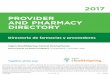 PROVIDER 2017 PROVIDER AND PHARMACY DIRECTORY .This Provider and Pharmacy Directory was updated in