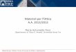 Materiali per l’Ottica - Dipartimento di Matematica e Fisicawebusers.fis.uniroma3.it/liquidsgroup/didattica/Materiali per l... · Materiali per l’Ottica A.A. 2012/2013 Maria Antonietta