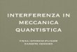 interferenza in meccanica quantistica - math.unipa.itmath.unipa.it/~grim/Gennaro_Seminario_14.05.10.pdf · meccanica quantistica” ... at Berkeley17 to demon-strate Marian Scully's