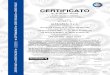 CERTIFICATO · CERTIFICATO Nr . 50 10 0 4805 - Rev.009 Si attesta che / This is to certify that IL SISTEMA DI GESTIONE AMBIENTALE DI THE ENVIRONMENTAL MANAGEMENT SYSTEM OF