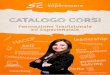 CATALOGO CORSI - Saperessere · • mappatura della cultura organizzativa e le leve del cambiamento culturale; • progettare percorsi di cambiamento differenziati; • le fasi di