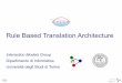 Rule Based Translation Architecture - di.unito.itmazzei/talks/Architettura-RBT-WS-02.pdf · Interaction Models Group RBT.java Parser Generator Spatial Allocation Planner FTP server