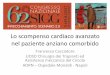 Lo scompenso cardiaco avanzato - sigg.it · Monelli M, Tarro Genta F, Totaro P, Traversi E, Zanelli E, Giannuzzi P. Comorbidity Assessment as Bridge to Decision in Advanced Heart
