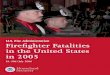 FA-306 Firefighter Fatalities in the United States in 2005 · Firefighter Fatalities in the United States in 2005 FA-306/July 2006 Homeland Security. FireFighter Fatalities in the