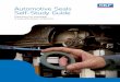 Automotive Seals Self-Study Guide · Automotive Seals Self-Study Guide Expanding your knowledge of seals and related components
