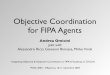 Objective Coordination for FIPA Agents - Semantic Scholar · Alessandro Ricci, Giovanni Rimassa, Mirko Viroli Objective Coordination for FIPA Agents. Integrating Objective & Subjective