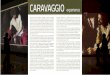 CARAVAGGIO · PDF fileCaravaggio Experience, a powerful and totally original video installation, adopts a contemporary approach to the work of art explore Michelangelo Merisi da Caravaggio’s