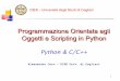 Programmazione Orientata agli Oggetti e Scripting in Pythonarmano/Python/pdf/Python-10-Cpp-white.pdf · Programmazione Orientata agli Oggetti e Scripting in Python ... E' un file