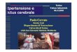 Torino Ipertensione e Unione industriale ictus cerebraledeart.s3.amazonaws.com/dreamsas/Paolo Cerrato2.pdf · soggetti con ipertensione arteriosa. 10 regole per prevenire l’ICTUS