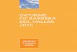 INFORME DE BARBERÀ DEL VALLÈS 2015 - sindic.cat Barbera V_2015_cast.pdfsÍndic - informe de barberÀ del vallÈs 2015 1 Índice i. consideraciones generales..... 3