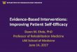 Evidence-Based Interventions: Improving Patient Self-Efficacy · Evidence-Based Interventions: Improving Patient Self-Efficacy ... Mindfulness Based Interventions ... • Community-based