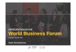 PARTICIPATION IN THE World Business Forumportal.anhembi.br/.../uploads/2016/12/post_event_presentation_wbf.pdf · 7 • Student, humanitarian, former blogger for BBC Urdu • Malala