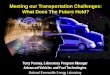 Meeting our Transportation Challenges: What Does The ... · Meeting our Transportation Challenges: What Does The Future Hold? Terry Penney, Laboratory Program Manager. Advanced Vehicles