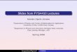 Slides from FYS4410 Lectures - uio.no · Slides from FYS4410 Lectures Morten Hjorth-Jensen ... 3 Algorithms for Monte Carlo Simulations, Metropolis, Wolff, Swendsen-Wang and heat