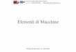 Elementi di Macchine - files.marconembrini.webnode.itfiles.marconembrini.webnode.it/200000140-449d245971/filettature.pdf · Disegno di Macchine A.A. 2001-2002 Università degli Studi
