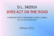 D.L. 34/2014 JOBS ACT ON THE ROAD - Ordine dei Consulenti del Lavoro ... · accade con la proroga, una soluzione di continuità del rapporto di lavoro. Studio Dott. Braghin Massimo