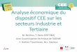 Analyse économique du dispositif CEE sur les secteurs ...atee.fr/sites/default/files/14_-_analyse_rconomique_du_dispositif... · 1 Analyse économique du dispositif CEE sur les secteurs