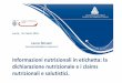Informazioni nutrizionali in etichetta: la dichiarazione ... · Laura Bersani Lucca, 16 marzo 2016 Informazioni nutrizionali in etichetta: la dichiarazione nutrizionale e i claims