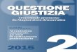 QUESTIONE GIUSTIZIAquestionegiustizia.it/rivista/pdf/QG_2015-2.pdf · QUESTIONE GIUSTIZIA - Rivista trimestrale è una pubblicazione online editata dalla Associazione Magistratura