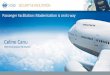 Celine Canu - icao.int .pdf · Celine Canu IATA Head Aviation Facilitation Passenger Facilitation: Modernization is on its way