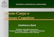 Mente-Corpo e Scienze Cognitive - The STOQ Project at the ... · ≡Retina ≡Neuroni corteccia visiva I e II ≡Neuroni corteccia associativa. UPRA - 2006  21