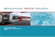Metronet 2019 Studie - ucarecdn.com · tunnelveiligheid, uitgevoerd door de gemeente Amsterdam, GVB en Stadsregio. De Omgevingsdienst is verantwoordelijk voor de tunnelveiligheid