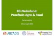 Samenvatting Agrifood ZO NL definitief eindconcept · R&D activiteiten fooden feed Catering & horeca (Groot)handel Detailhandel Markthandel ... Slimme logistiek Belangenorganisaties