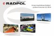 Grupa kapitałowa Radpol - podsumowanie Q1 2014 · Włochy(564 tys. zł) ... Prezentacja programu PowerPoint Author: Innercorp Created Date: 4/30/2014 6:27:32 AM 