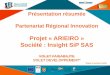Projet « ARIEIRO » Société : Insight SiP SAS · English Premier League, ... Période 2018-2019 2020 2021 2022 2023 2024 Phase RDI Lancement Décollage Accélération Accélération