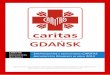 CARITAS S CARITAS G A G - gdansk.caritas.pl za 2012... · osoby niepełnosprawne: dzieci, młodzież i dorośli, którzy korzystają ze stałych działań edukacyjnych, rehabilitacji