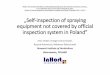 „Self-inspection of spraying equipment not covered by ... · „Self-inspection of spraying equipment not covered by official inspection system in Poland ... (BBA model) (when >AOEL)