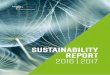 Sustainability Report 2016 | 2017 · Sustainability report 2016 | 2017 Foreword. Addressing Today’s Challenges Green Business Model Key components for reducing the environmen-