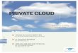 PRIVATECLOUD e-zine - Bitpipedocs.media.bitpipe.com/io_10x/io_100804/item_424571/PrivateCloud... · THEDISRUPTIONOFcloudmodels makesITdepartmentsunderstand-ablyuneasy.Technologymanagers