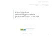Polityka ekologiczna państwa 2030 · PDF fileoraz Polityki klimatycznej Polski. ... Polityka ekologiczna państwa 2030 powinna również sprzyjać realizacji celów i zobowiązań