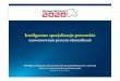 zaawansowanie procesu identyfikacji - pomorskieregion.eu specjalizacje... · Inteligentne specjalizacje pomorskie zaawansowanie procesu identyfikacji 2014-2020 perspektywa finansowania