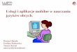 Usługi języków obcych. - womczest.edu.pl · Usługi i aplikacje mobilne w nauczaniu języków obcych. ... w zakresie umiejętności określonych w podstawie programowej, ze szczególnym