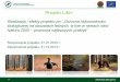 Projekt Life+ - nfosigw.gov.pl · • rzadkie gady chronione - żółw błotny, wąż Eskulapa, gniewosz plamisty • ptaki szponiaste - bielik, rybołów, orlik krzykliwy, orzeł