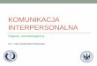 Komunikacja interpersonalna - interpersonalna I.pdf  Plan na dzi› â€¢ Regulamin przedmiotu â€‍Komunikacja