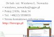 Dr hab. inż. Wiesława Ł. Nowacka - forergo.plforergo.pl/wp-content/uploads/2015/10/1_2_ergo_TiR_2016.06.24-na... · W. Ł. Nowacka 2 Podstawy ergonomii z elementami BHP dla Turystyki