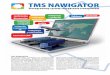 TMS NAWIGATOR Integracja z mapami i telematyką · natomiast integracja z urządzeniami telemetrycznymi ... Moduł importu danych z bezgotówkowych ... Baza zleceń spedycyjnych i