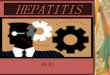 HEPATITIS - rejopras.files.wordpress.com · nekrosis pada hati Biasanya disebabkan oleh virus yaitu virus Hepatitis A, B, dan C dan virus ... dalam keadaan koma atau gagal hati akut