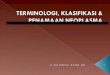[PPT]Terminologi, Penamaan & Klasifikasi Neoplasma · Web viewdr. Noza Hilbertina, M.Biomed, SpPA * Tumor : pembengkakan yg abnormal Kedokteran modern Neoplasma * dr. Noza Hilbertina,
