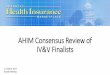 AHIM Consensus Review of IV&V Finalists - Arkansas · AHIM Consensus Review of IV&V Finalists 11 March 2015 Board Meeting. AHIM IV&V Consensus Vendor Scoring. BAFO’s Strengths: