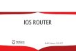 IOS ROUTER - budhiirawan.staff.telkomuniversity.ac.id · BOOT ROM • Pada saat router jalan di Boot ROM mode, ... baud 9600, 8 data bit, 1 stop bit dan no flow control. TERMINAL