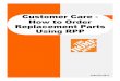Customer Care How To Order Replacement Parts 2017met.replacementpartspros.com/manuals/Customer Care How To Order... · Custor Care - How to Order Replacent Parts Using RPP February