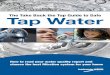 The Take Back the Tap Guide to Safe Tap Water Water... · The Take Back the Tap Guide to Safe Tap Water How to read your water quality report and ... will do the job. Once you have