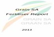 Grain SA Fertiliser Report · Grain SA Fertiliser Report 2011 ii Investigation into the international fertiliser market in terms of: The structure of the international 