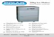 20kg Ice Maker - polar-refrigerator.com manual (polar ice... · The efficiency of the ice maker can be reduced if the appliance is unevenly located. 5. Connect one end of the corrugated