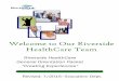 Welcome to Our Riverside HealthCare Team Orientation... · Welcome to Our Riverside HealthCare Team Riverside HealthCare General Orientation Packet ... PDCA MODEL DO or implement